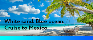 Cruises to Mexico